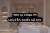 Top 10 công ty chuyên thiết kế spa tại Việt Nam 2026