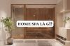 Home spa là gì? Vai trò, Tiêu chuẩn, Chi phí và Lưu ý